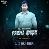 PAISHA NAHIN (UNTAG VERSION) DJ X RAJ
