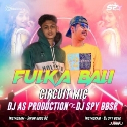 FULKA BALI (CIRCUIT MIX) DJ SPY BBSR X DJ AS PRODUCTION
